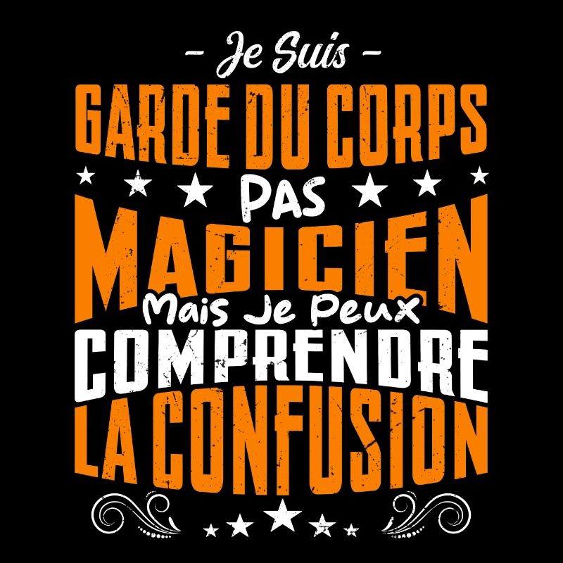 Je Suis Garde du Corps Pas Magicien