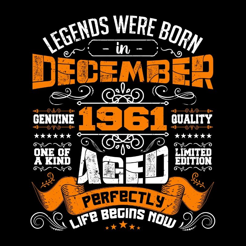 Legends were born in December 1961 | gift