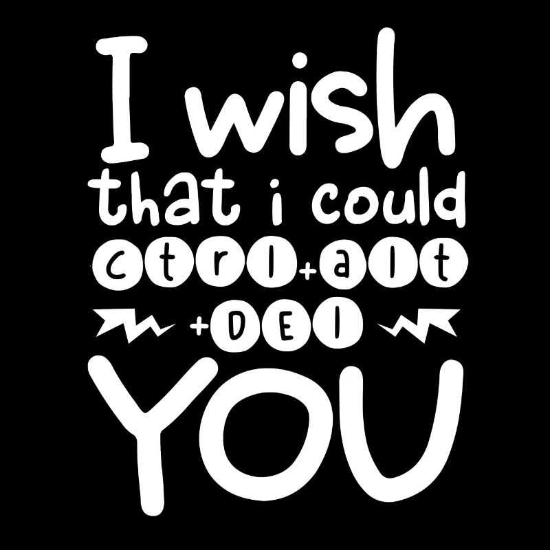Sarcastic Gift Wish I Could CTRL ALT DEL You
