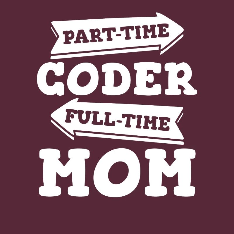 Développeur Coder Programmeur Mama