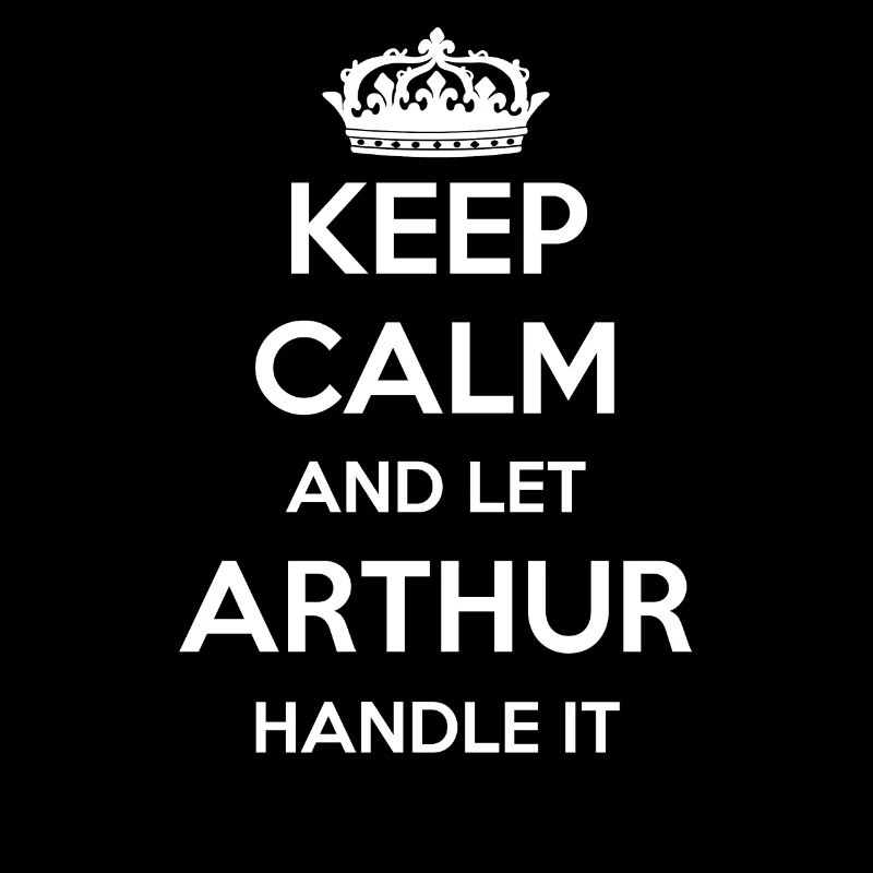 Keep Calm Handle It - Prénom Nom Funny Arthur
