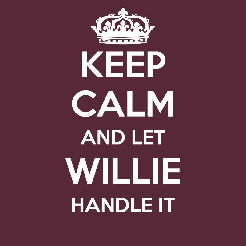 Keep Calm Handle It - Prénom Nom Funny Willie
