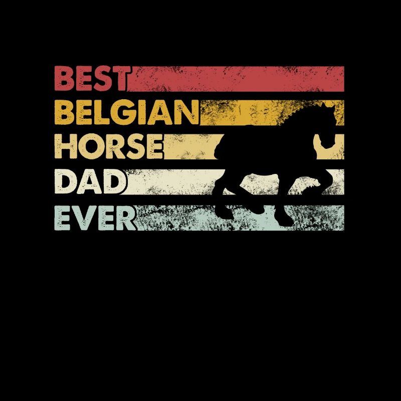 Bester Vater Aller Zeiten - Belgisches Pferd