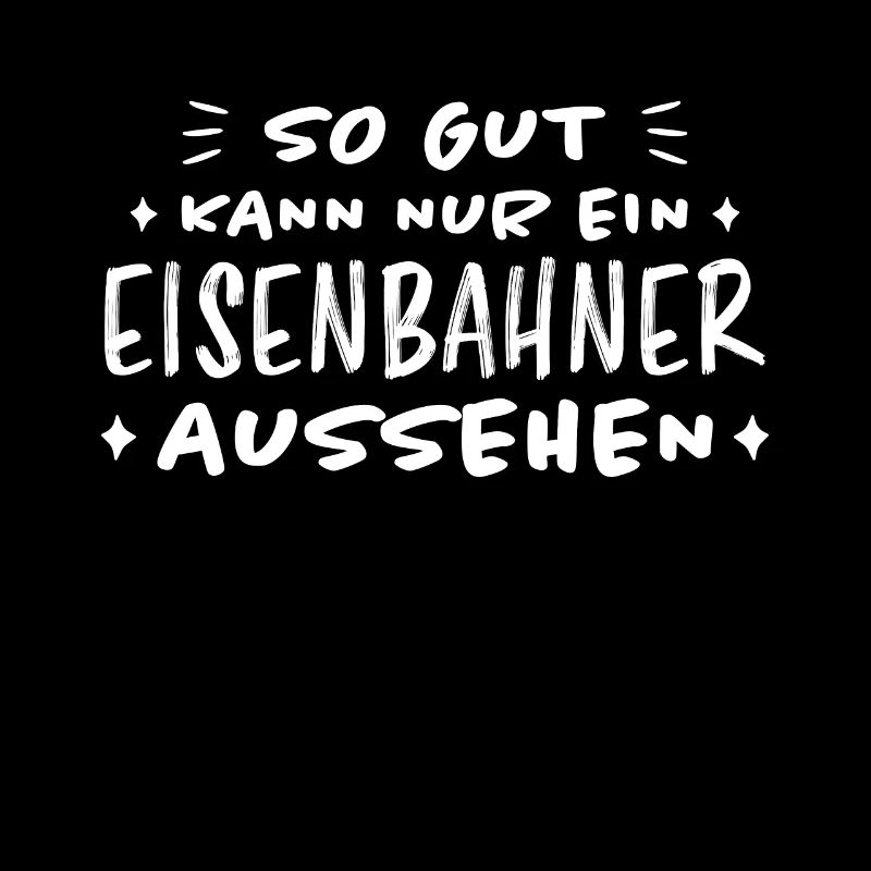 Eisenbahner Spruch Eisenbahn Lokführer Geschenk
