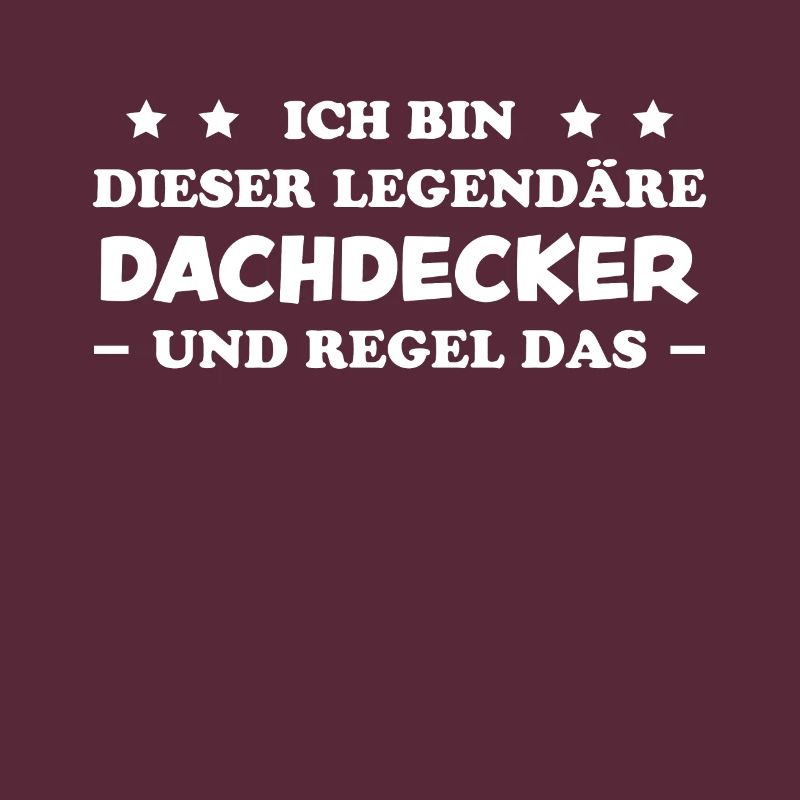 Dachdecker Handwerker Spruch Dachdecker Geschenk