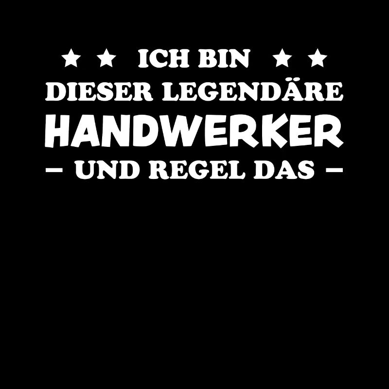Handwerker Lustiger Spruch Job Heimwerker Geschenk