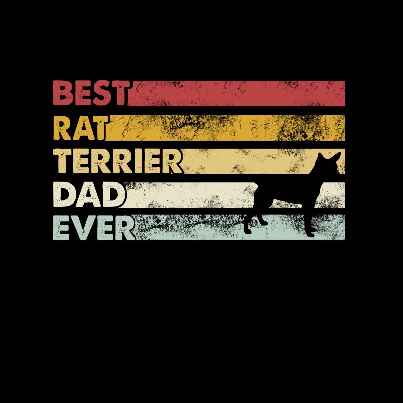 Best Father Ever - Rat Terrier