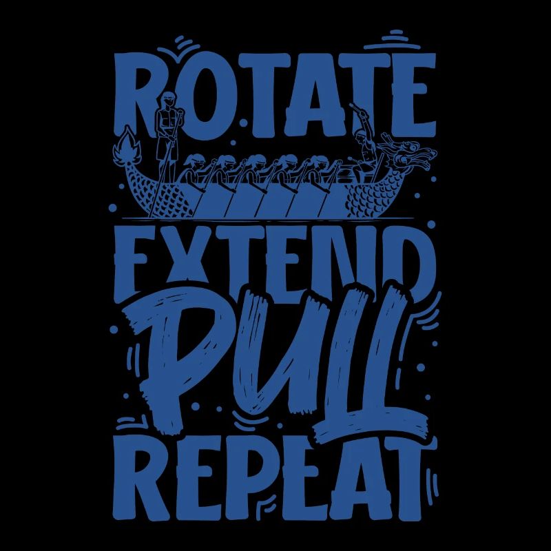 Rotate Extend Pull Repeat - Drachenboot