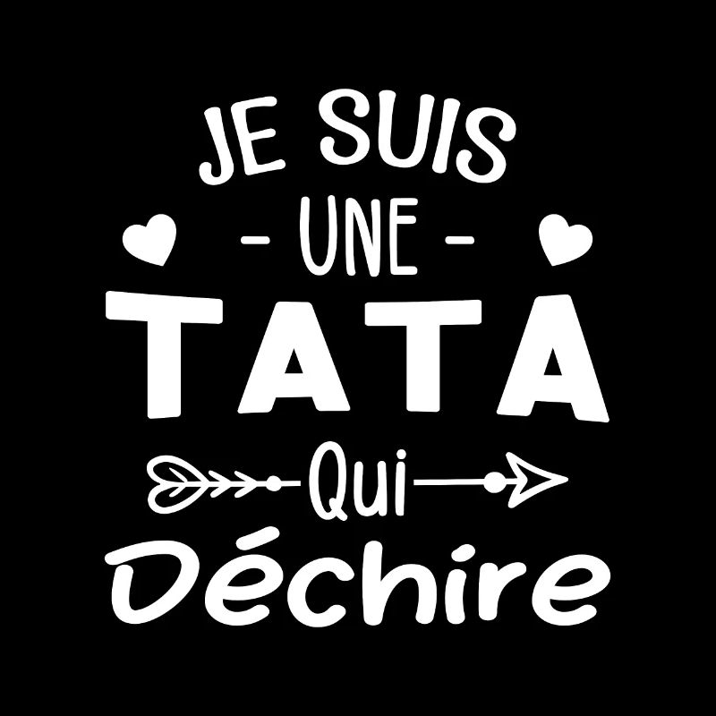 Je Suis Une Tata Qui Déchire