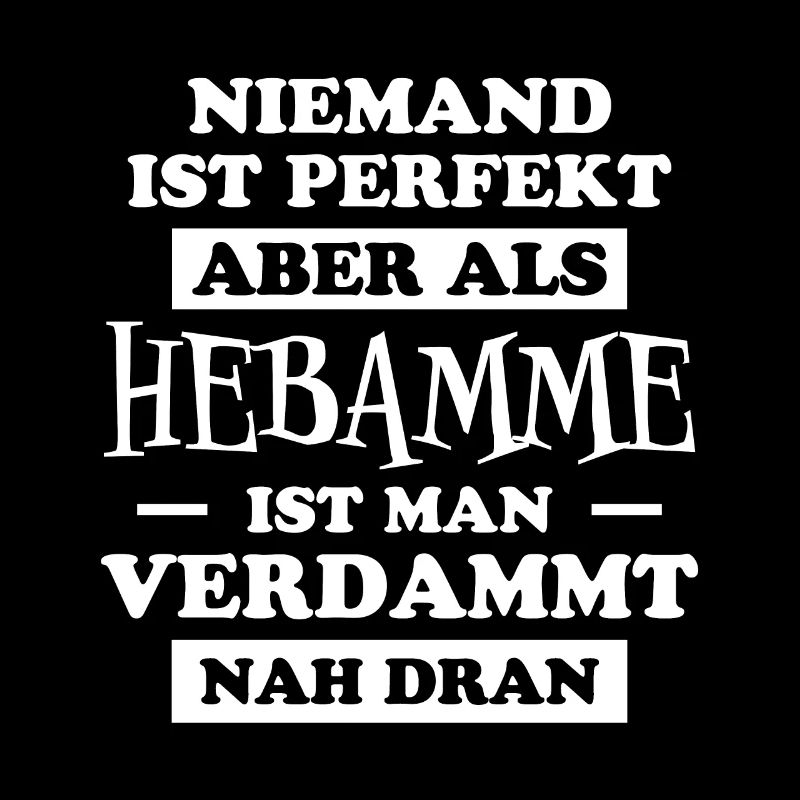 Hebamme Spruch Lustig Lustiges Hebammen Geschenk