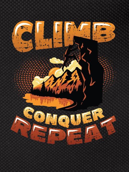 Climbing, conquering, repeating, mountaineering