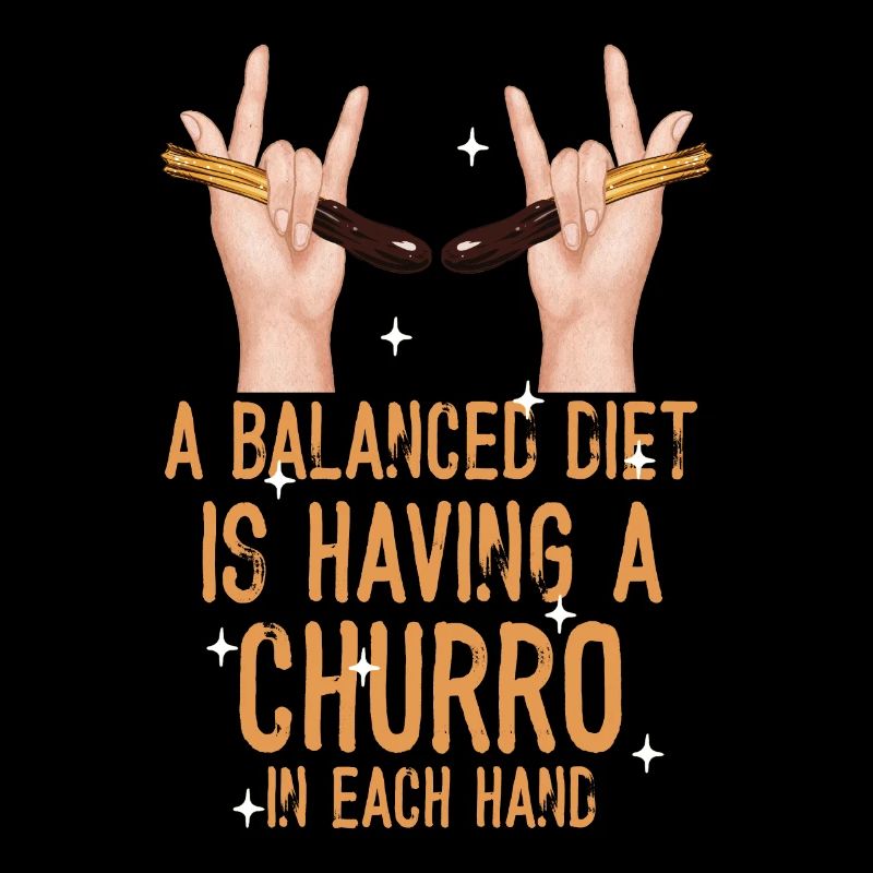 A balanced diet is a churro