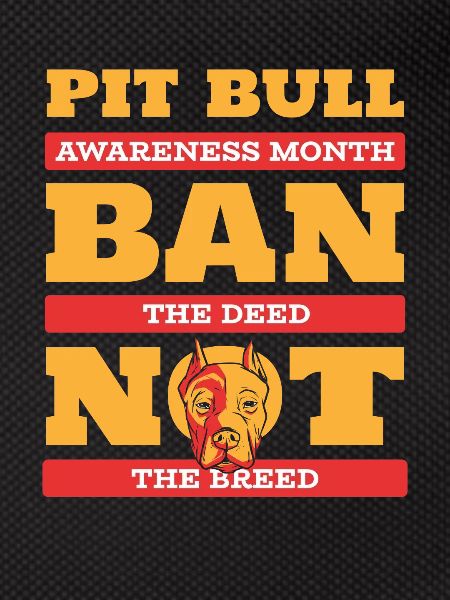 Pitbull Awareness Pitbull Ban