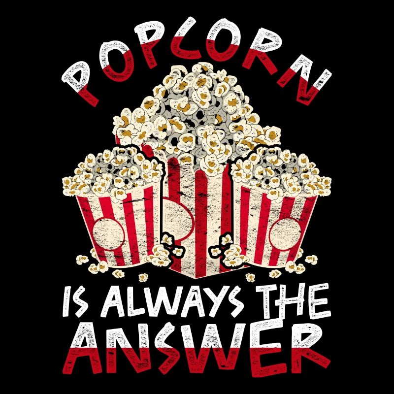 Popcorn est toujours la réponse Popcorn drôle