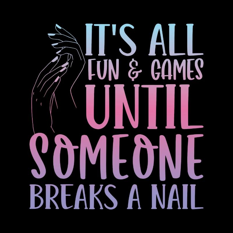 It's all just fun and games for nail technicians