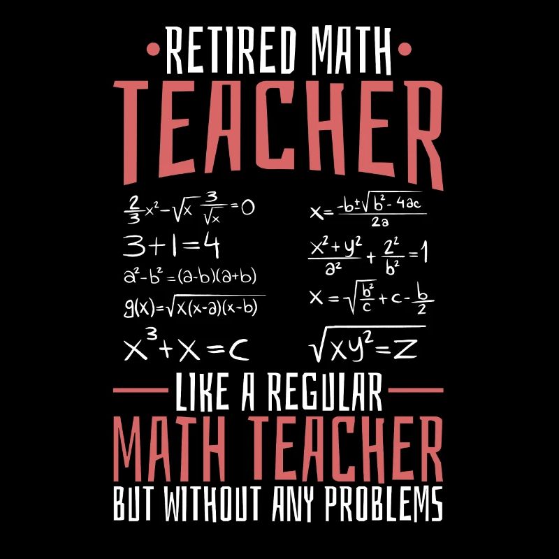 Math Teacher Math Retired Teacher