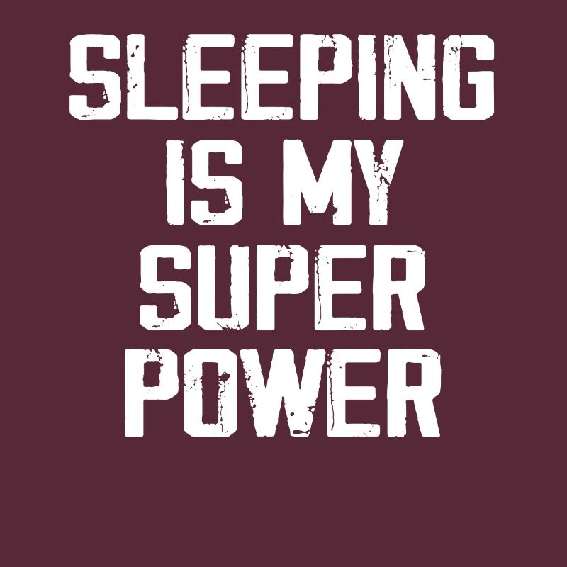 Sleeping Is My Super Power