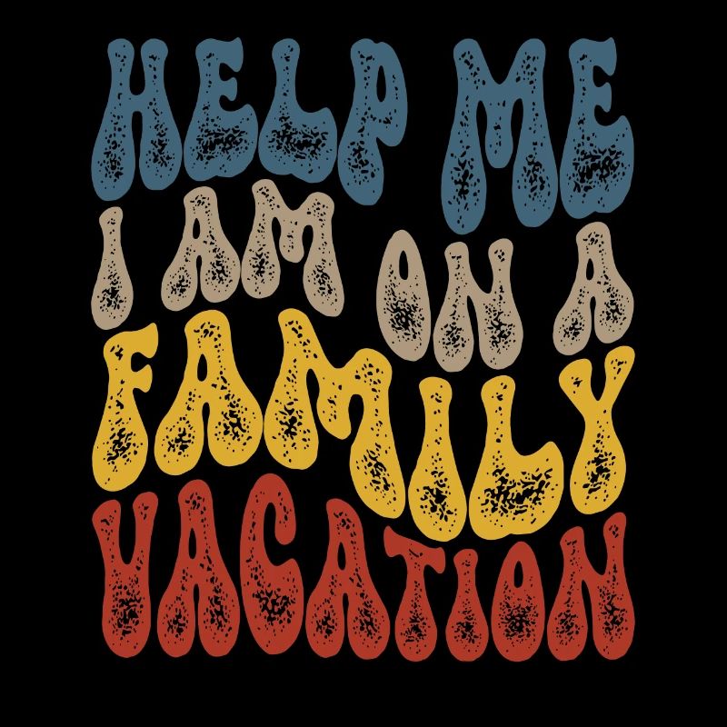 Help, I'm on a family vacation