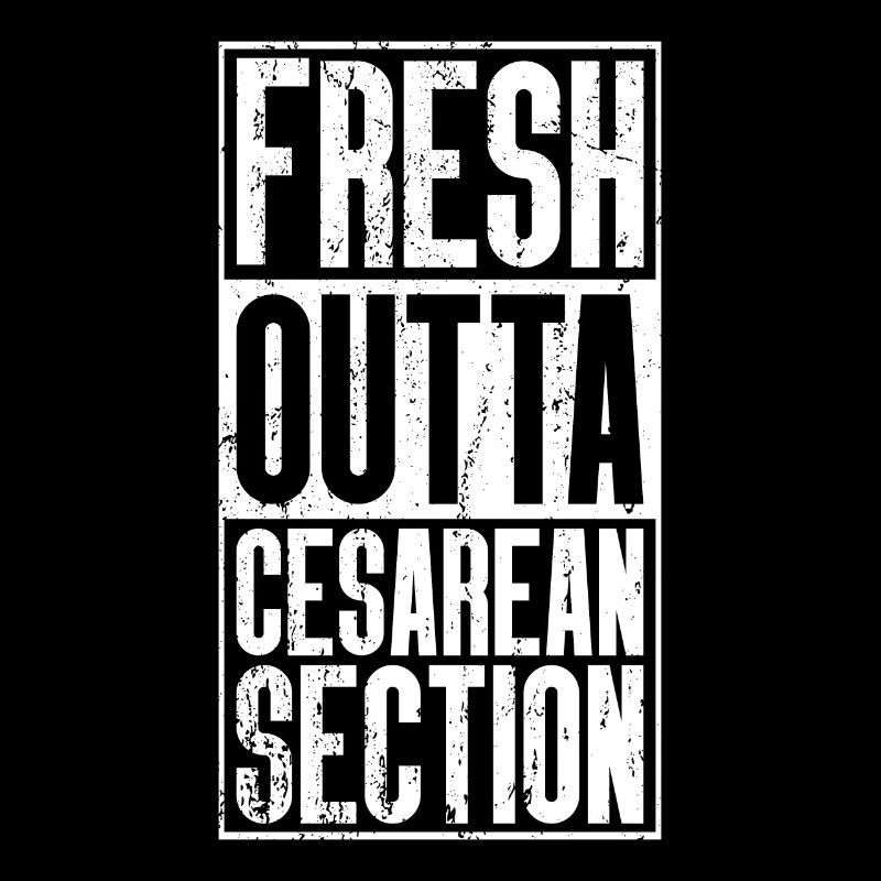 Chirurgie Fresh Outta - Section de césarienne
