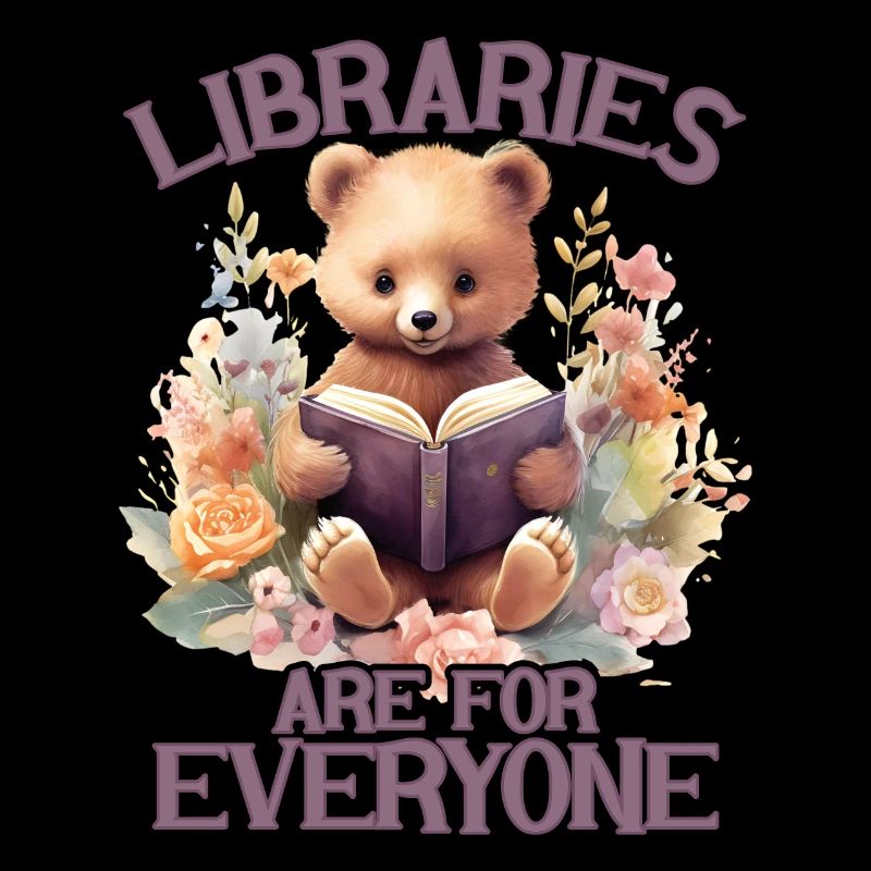 Libraries are for everyone Librarian