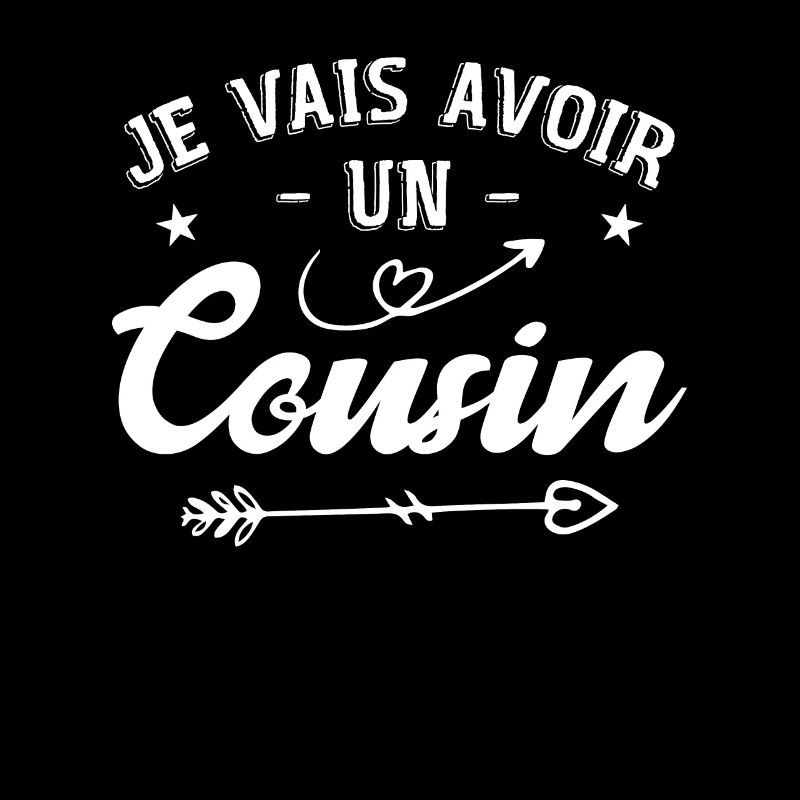 Je Vais Avoir Un Cousin