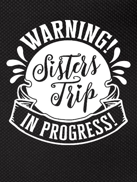 Warning Sisters Trip In Progress