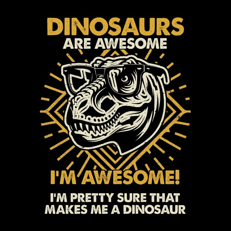 Dinosaurier Sind Großartig - Mama Dad