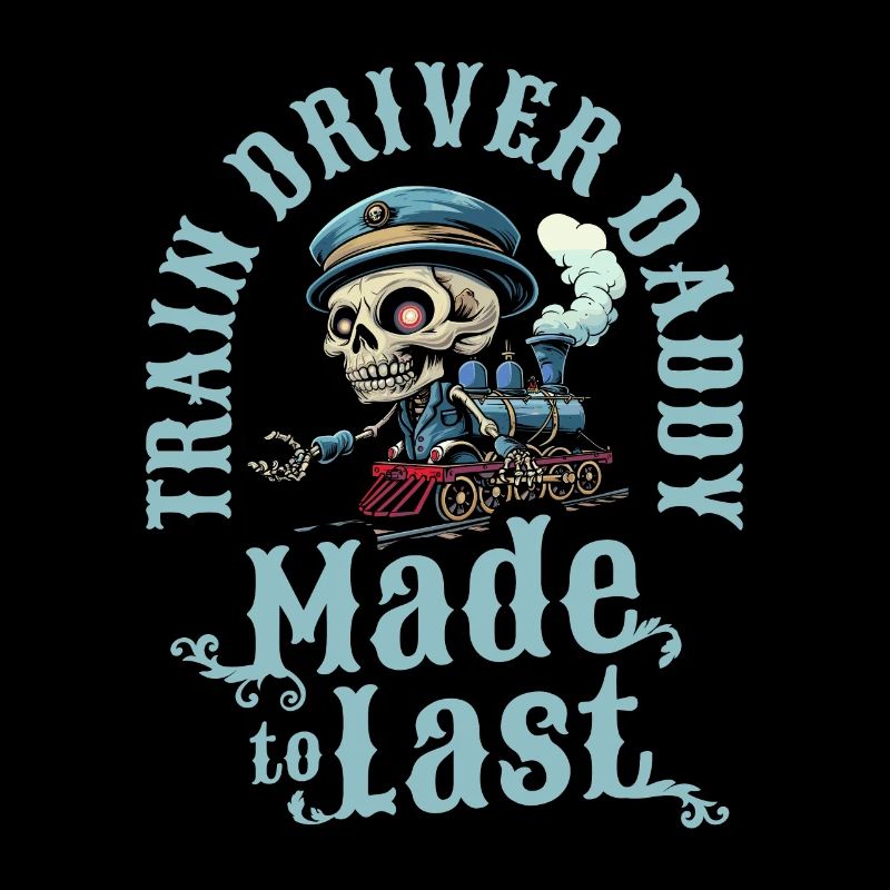 Train Driver Train Driver Skeleton Fathers Day Dad