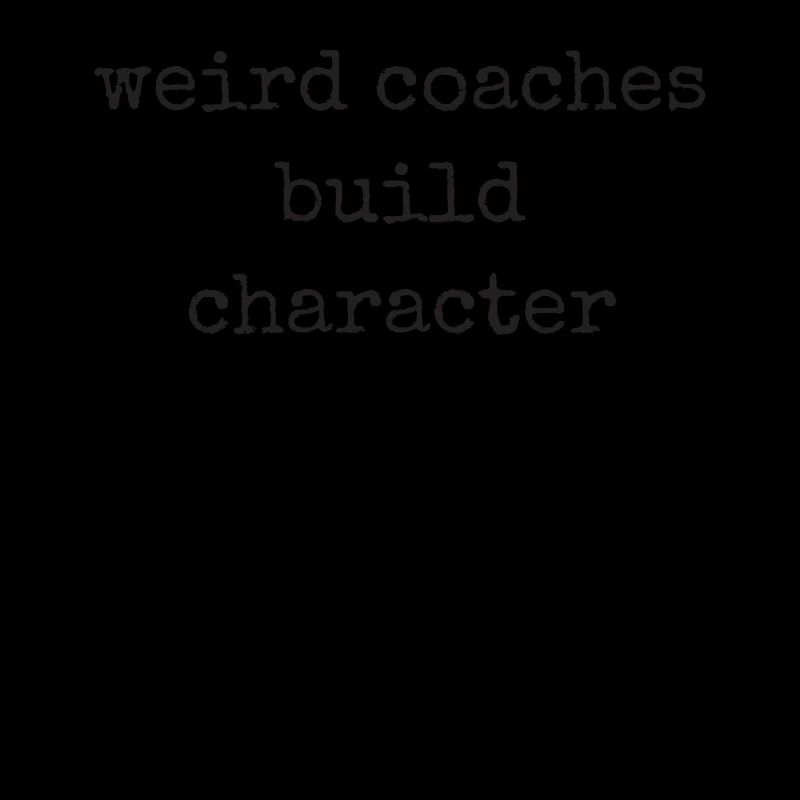 Weird Coaches Make Up Character Coach