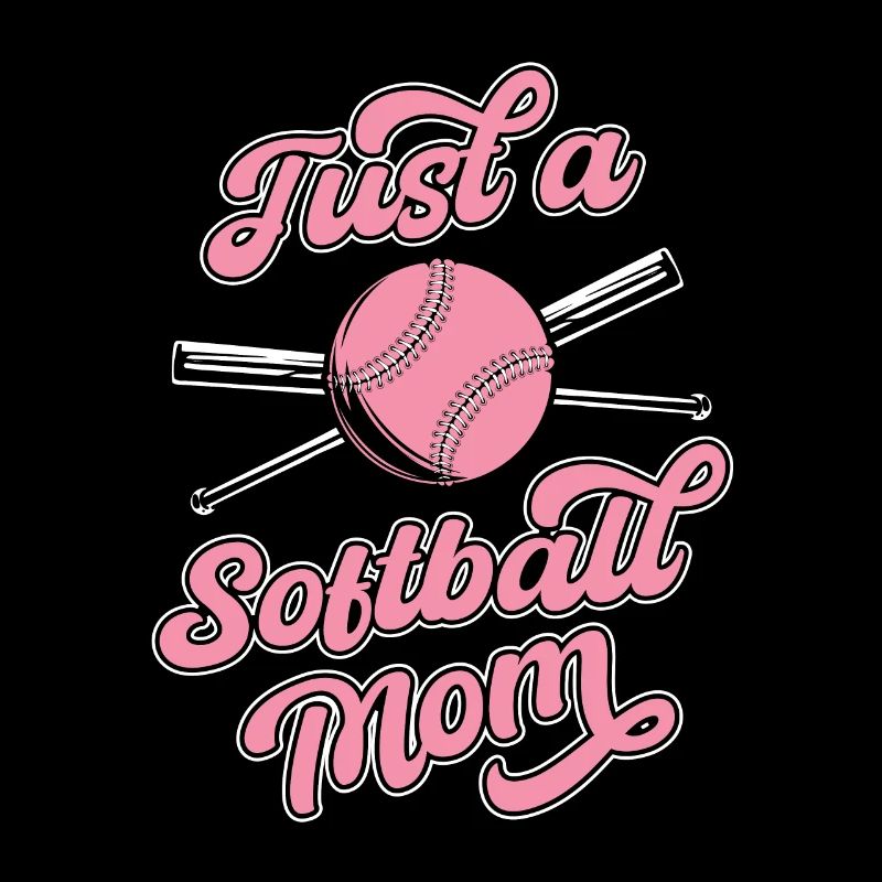 Softball Just A Softball Mom