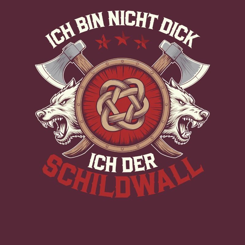 Ich bin nicht dick ich bin der Schildwall Wikinger