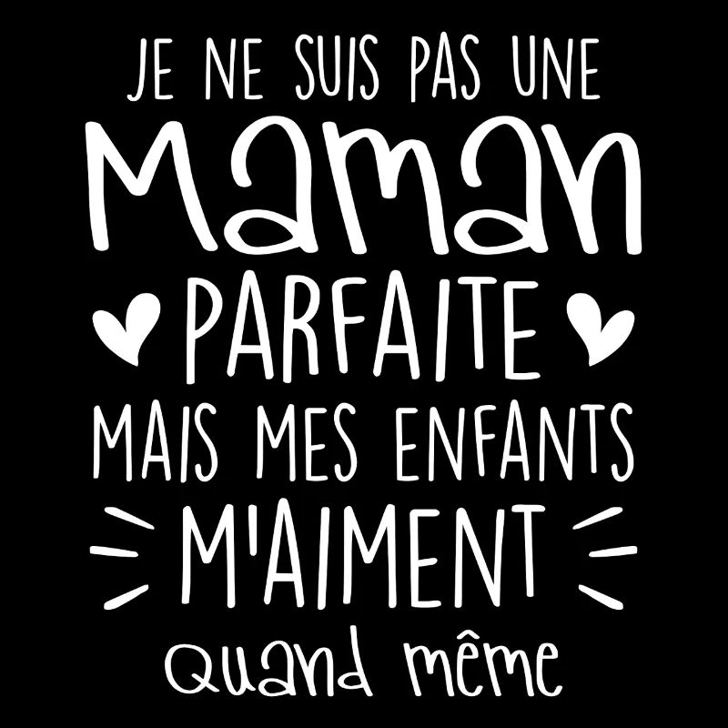 pas une Maman parfaite, citation maman enfant