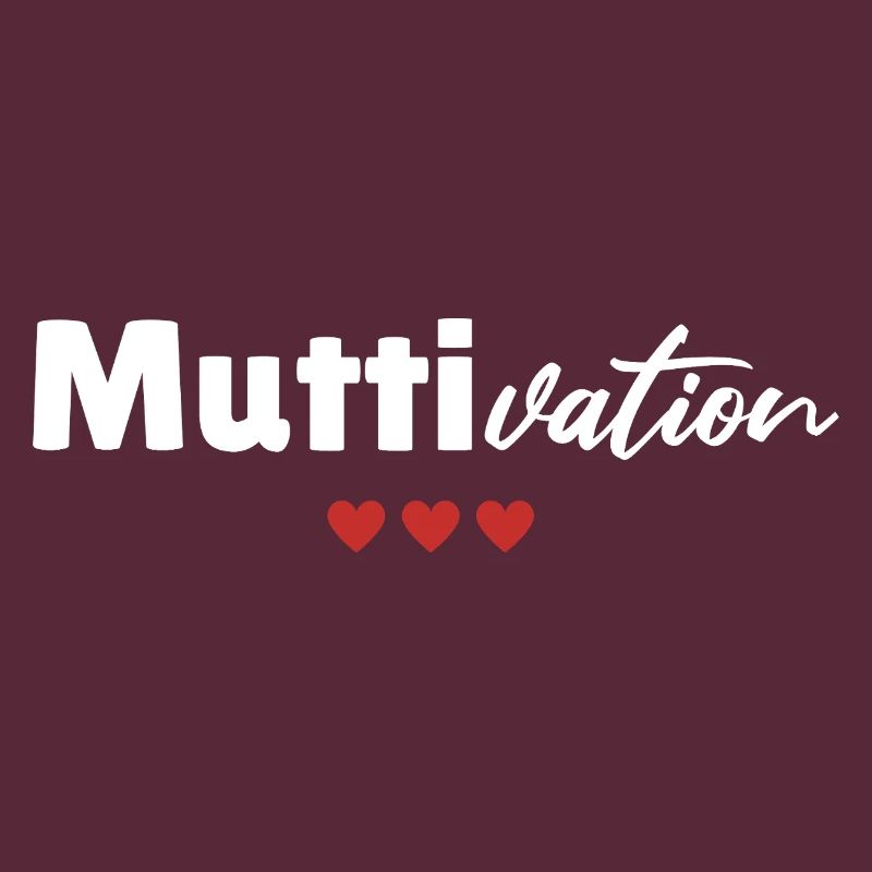 Mama Mutti Mutter Muttertag Motivation Lustig Herz