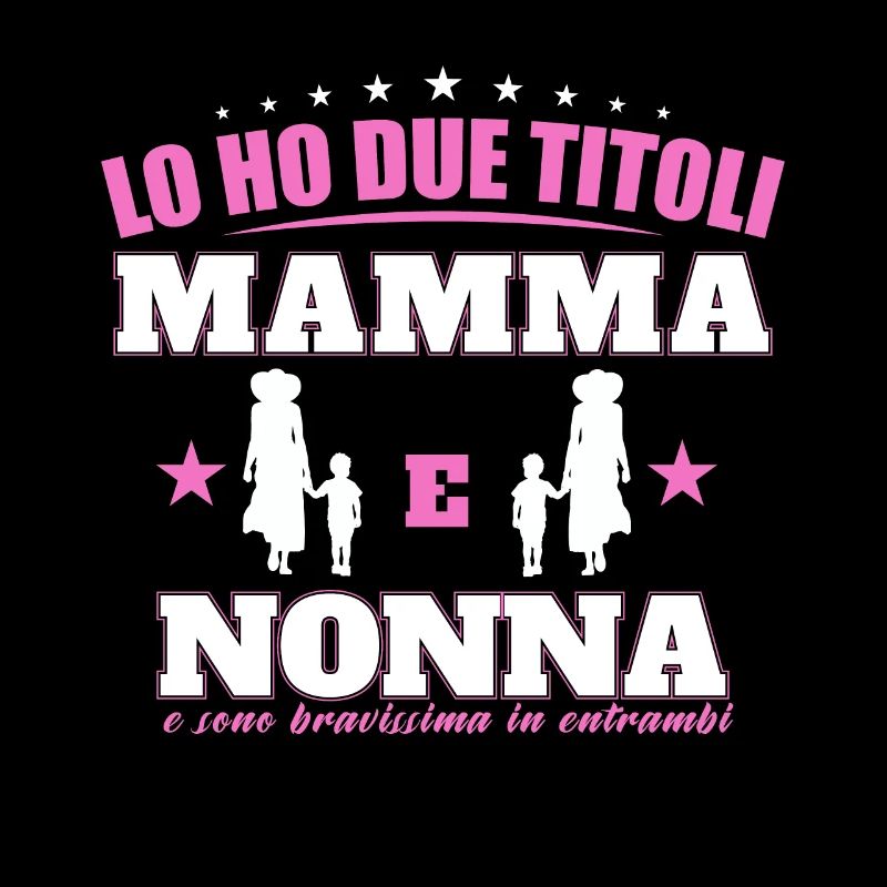 LO HO DUE TITOLI Mamma E Nonna