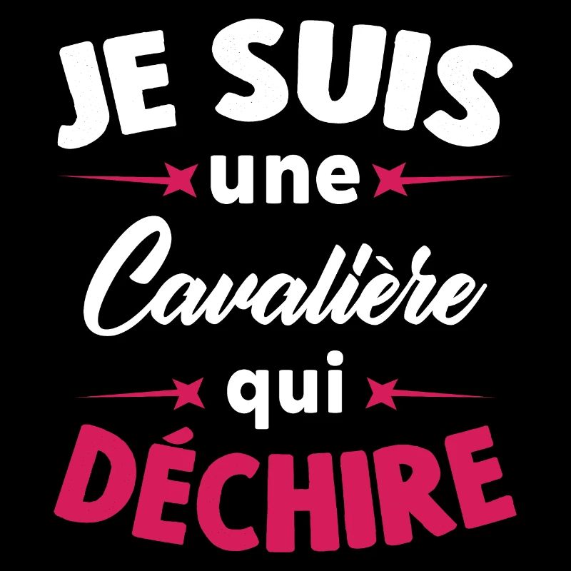 Je Suis Une Cavalière Qui Déchire