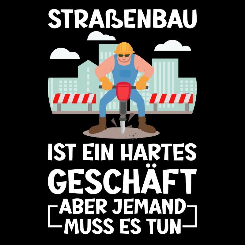 Straßenbau Ist Ein Hartes Geschäft Straßenbauer