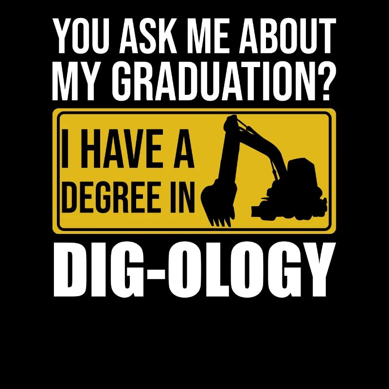 Retro Excavator Saying Excavator Driver Construction Site