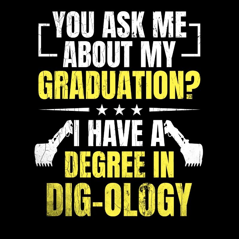 Retro Excavator Slogan Excavator Driver Construction Site