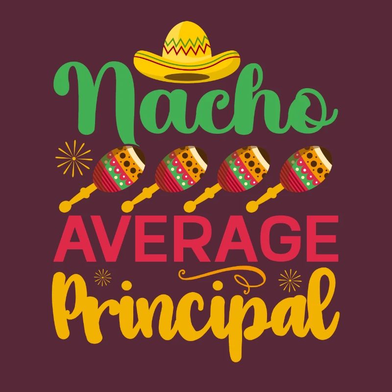 Cinco De Mayo Nacho Average Principal