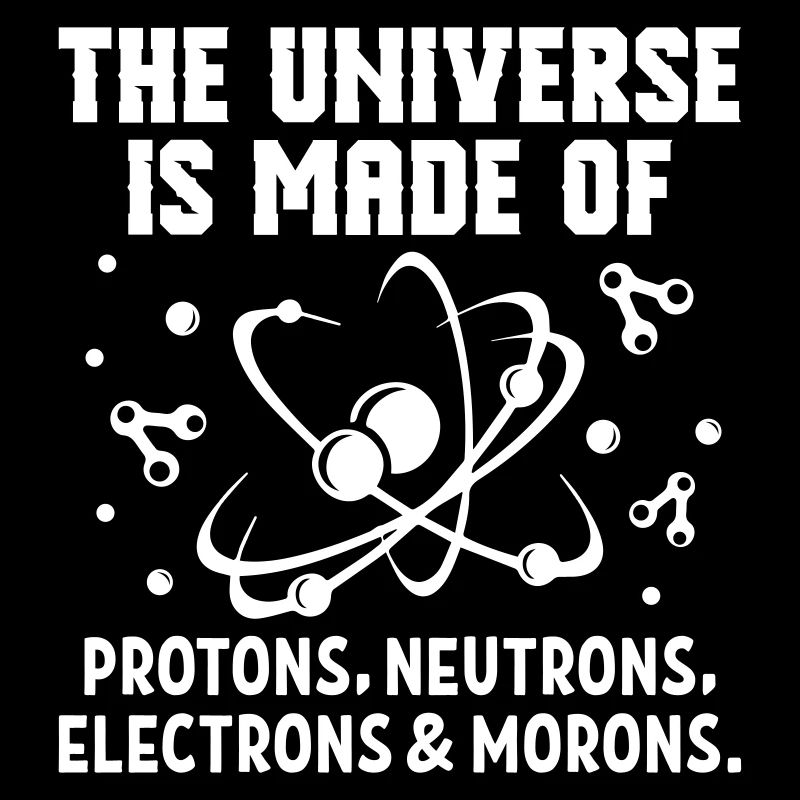 Universe Made Of Protons Neutrons Electrons