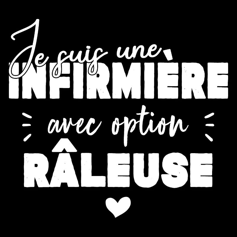 Infirmière Option Râleuse Cadeau