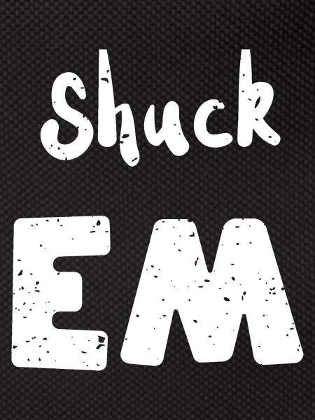 Shuck Em - Shellfish