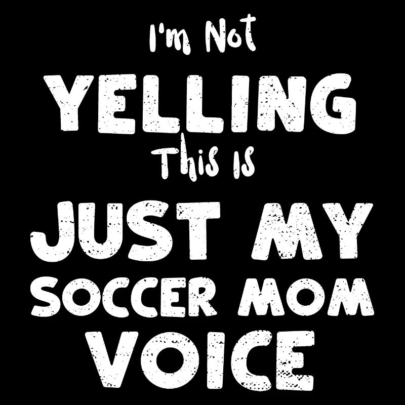 I'm Not Yelling This Is Just My...