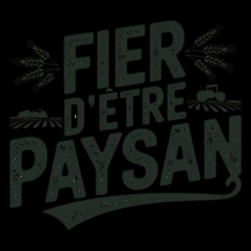 fière d être un paysan