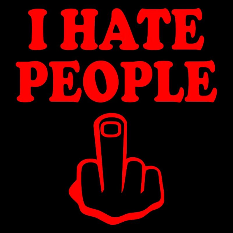 I hate people