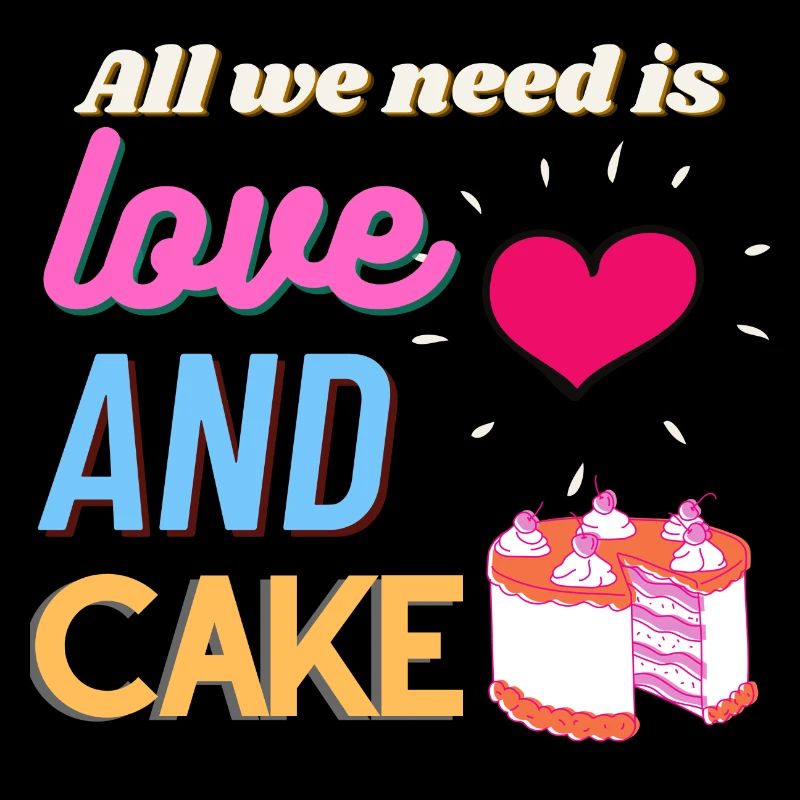 All we need is love and cake