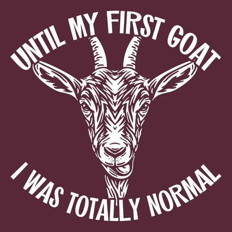 Until my first goat I was completely normal