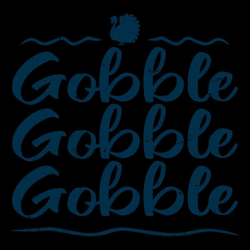 Gobble Gobble Gobble