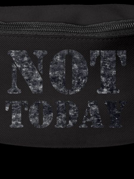 Not Today