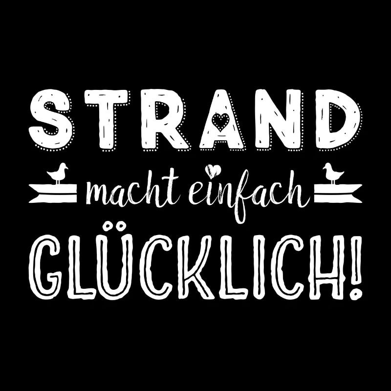 Strand macht einfach glücklich - maritimer Spruch